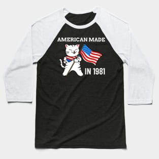 American made since 1981 Baseball T-Shirt